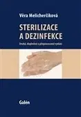Medicína - ostatné Sterilizace a dezinfekce - Věra Melicherčíková