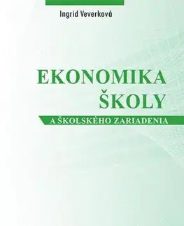 Ekonómia, Ekonomika Ekonomika školy a školského zariadenia - Ingrid Veverková