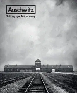 Fotografia Auschwitz - Not Long Ago. Not Far Away.