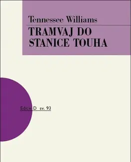 Divadlo - teória, história,... Tramvaj do stanice Touha - Williams Tennessee