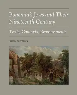 História Bohemia's Jews and Their Nineteenth Century - Jindřich Toman