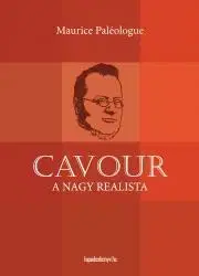 Biografie - Životopisy Cavour a nagy realista - Paléologue Maurice
