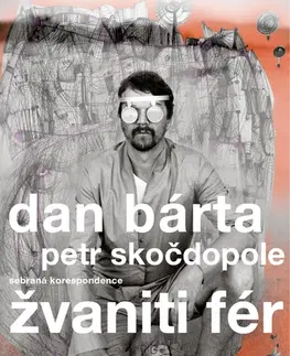 Beletria - ostatné Žvaniti fér - Dan Bárta,Petr Skočdopole