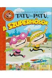 Rozprávky Tatu és Patu, a szuperhősök - Kolektív autorov