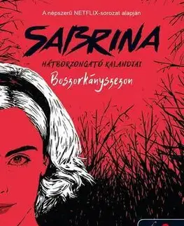 Dobrodružstvo, napätie, western Boszorkányszezon (Sabrina hátborzongató kalandjai 1.) - Sarah Rees Brennan