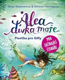 Fantasy, upíri Alea - dívka moře: Písnička pro Gilfy - Tanya Stewnerová