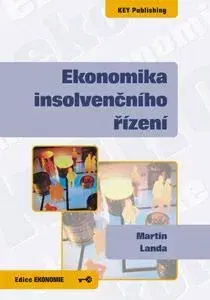 Ekonómia, Ekonomika Ekonomika insolvenčního řízení - Martin Landa