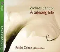 Audioknihy Kossuth Kiadó A teljesség felé - Hangoskönyv (2 CD)