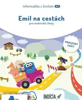 Pre predškolákov Emil na cestách - Informatika s Emilom (pracovný zošit) - Daniela Bezáková
