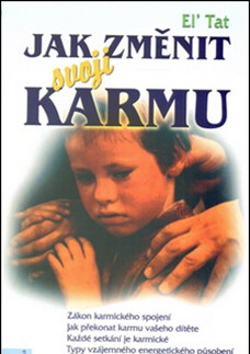 Karma Jak změnit svojí karmu - El´Tat,Anděla Kramlová