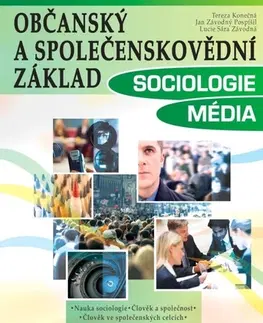 Učebnice pre SŠ - ostatné Občanský a společenskovědní základ: Sociologie Média, 3. vydání - Kolektív autorov