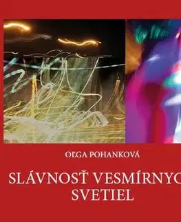 Slovenská poézia Slávnosť vesmírnych svetiel - Oľga Pohanková