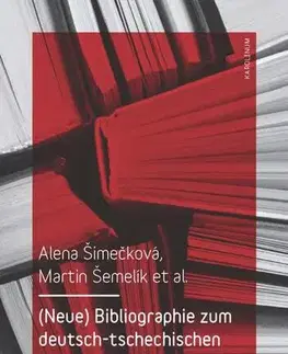 Sociológia, etnológia (Neue) Bibliographie zum deutsch-tschechischen Sprachvergleich - Alena Šimečková,Martin Šemelík