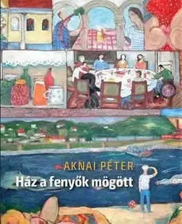 Novely, poviedky, antológie Ház a fenyők mögött - Péter Aknai