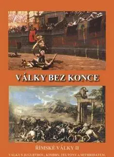 Vojnová literatúra - ostané Války bez konce - Jiří Kovařík
