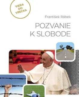 Kresťanstvo Viera do vrecka 2022: Pozvanie k slobode - František Rábek