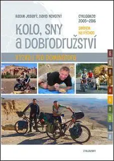 Cestopisy Kolo, sny a dobrodružství - Radim Jebavý,David Novotný