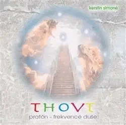Ezoterika - ostatné Anch Books Thovt - pratón-frekvence duše (2xaudio na cd)