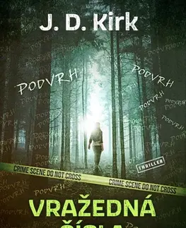 Detektívky, trilery, horory Vražedná čísla - J.D. Kirk