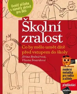 Pedagogika, vzdelávanie, vyučovanie Školní zralost 3. vydání - Jiřina Bednářová,Vlasta Šmardová