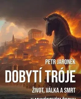 História Dobytí Tróje - Petr Jaroněk