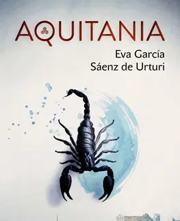 Detektívky, trilery, horory Aquitania - Eva García Sáenz de Urturi
