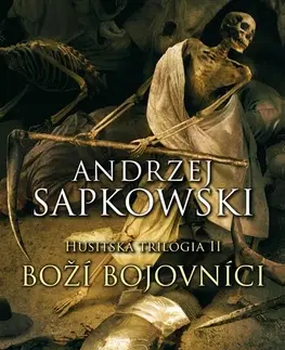 Historické romány Husitská trilógia 2: Boží bojovníci - Andrzej Sapkowski,Karol Chmel