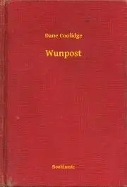 Svetová beletria Wunpost - Coolidge Dane