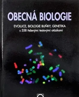 Biológia, fauna a flóra Obecná biologie 3. vydání - Vlastimila Chalupová-Karlovská