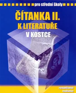 Učebnice pre SŠ - ostatné Čítanka II. k literatuře v kostce pro střední školy - Marie Sochrová