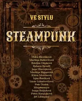 Ručné práce - ostatné Ve stylu steampunk - Petra Slováková,Kolektív autorov