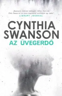 Svetová beletria Az üvegerdő - Cynthia Swanson