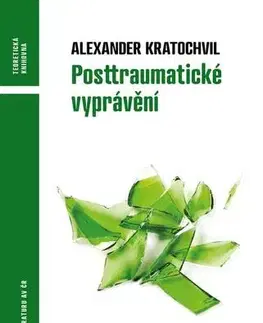 Odborná a náučná literatúra - ostatné Posttraumatické vyprávění - Alexander Kratochvil
