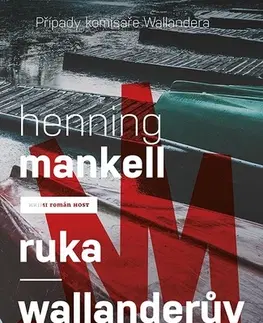 Detektívky, trilery, horory Ruka / Wallanderův svět - Henning Mankell
