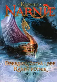 Sci-fi a fantasy Dobrodružstvá lode Ranný pútnik - Kroniky Narnie - C.S. Lewis