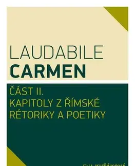 Filozofia Laudabile Carmen – část II - Eva Kuťáková