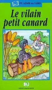 V cudzom jazyku ELI - F - Plaisir de Lire - Le vilain petit canard + CD