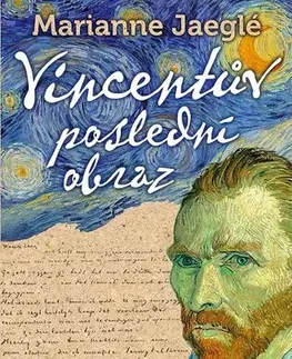 Umenie Vincentův poslední obraz - Marianne Jaeglé