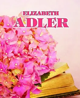 Romantická beletria Stránky z denníka - Elizabeth Adlerová