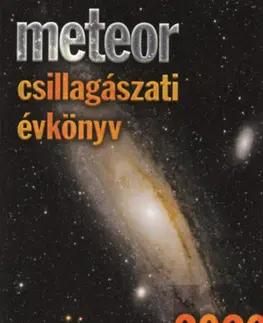 Astronómia, vesmír, fyzika Meteor Csillagászati Évkönyv 2020