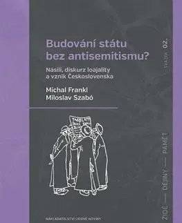 Sociológia, etnológia Budování státu bez antisemitismu? - Michal Frankl