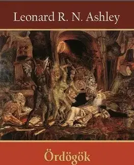 Ezoterika - ostatné Ördögök és démonok könyve - Leonard R. N. Ashley