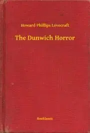 Svetová beletria The Dunwich Horror - Howard Phillips Lovecraft