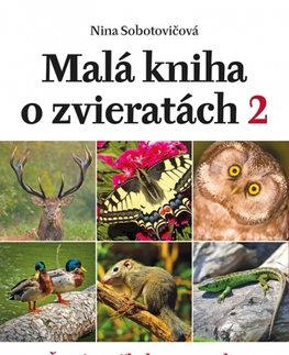 Príroda Malá kniha o zvieratách 2 - Nina Sobotovičová