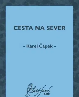 Cestopisy Cesta na sever - Karel Čapek