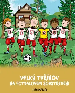 Pre deti a mládež - ostatné Velký Tuřínov na fotbalovém soustředění - Jakub Fiala