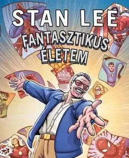 Beletria - ostatné Fantasztikus életem - Stan Lee - Kolektív autorov