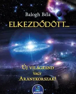 Astrológia, horoskopy, snáre Elkezdődött... - Béla Balogh