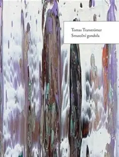 Poézia - antológie Smuteční gondola - Tomas Tranströmer