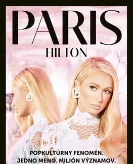 Biografie - ostatné Paris Hilton - Paris Hilton,Andrea Vargovčíková
